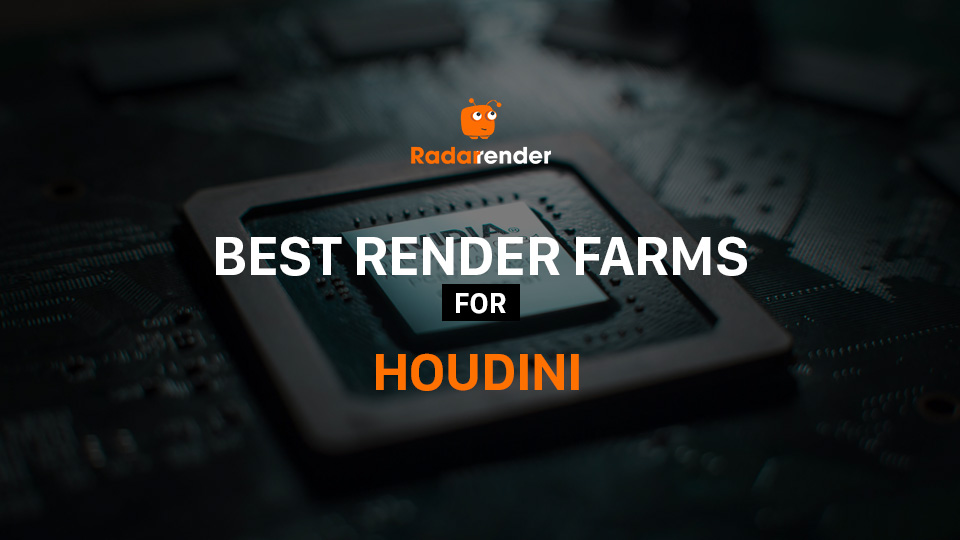 Best Houdini render farms