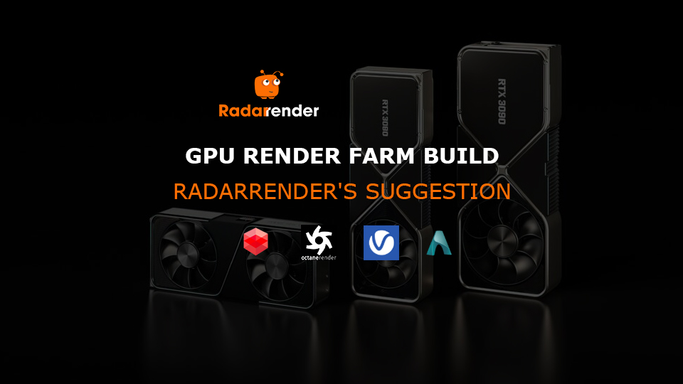 GPU Render Farm build - Radarrender Suggestion