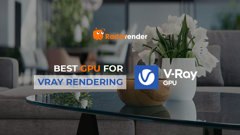 best gpu for vray rendering