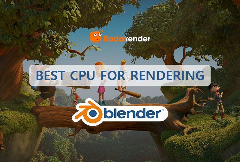 best cpu for rendering blender