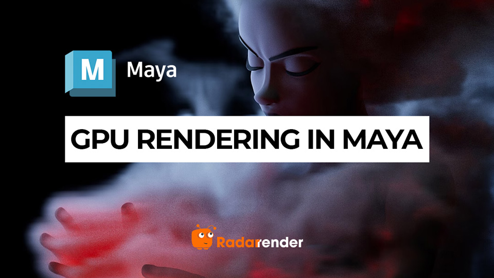 how to render with gpu in maya