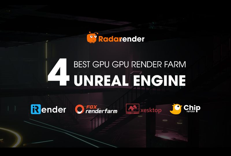 Best GPU render farm for Unreal Engine