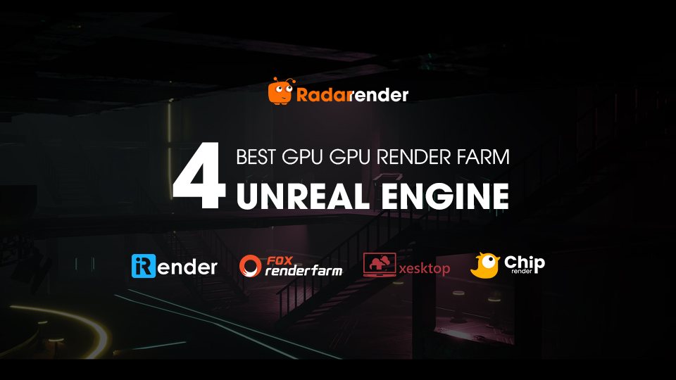Best GPU render farm for Unreal Engine