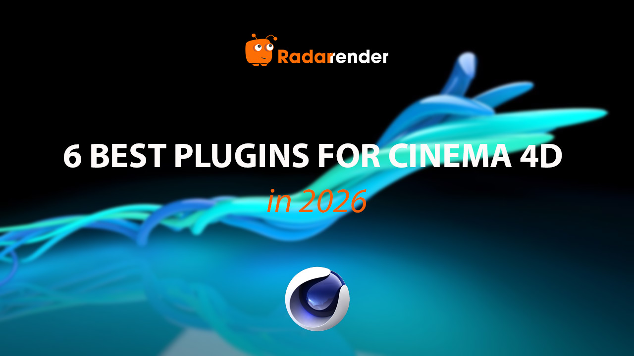 6 Best Plugins for Cinema 4D in 2026