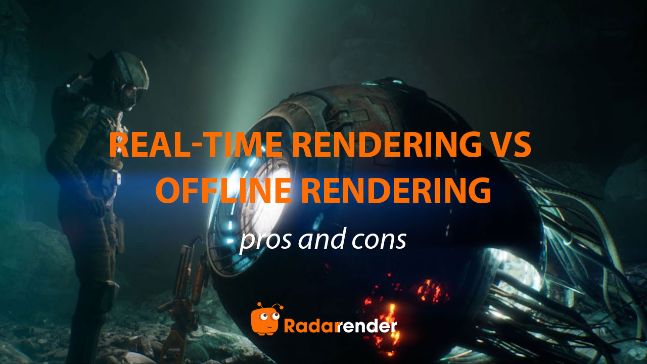 Real-Time Rendering vs Offline Rendering: Pros and Cons