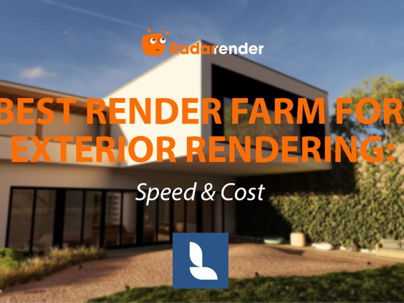 Best Render Farm for Lumion Exterior Rendering: Speed & Cost Guide