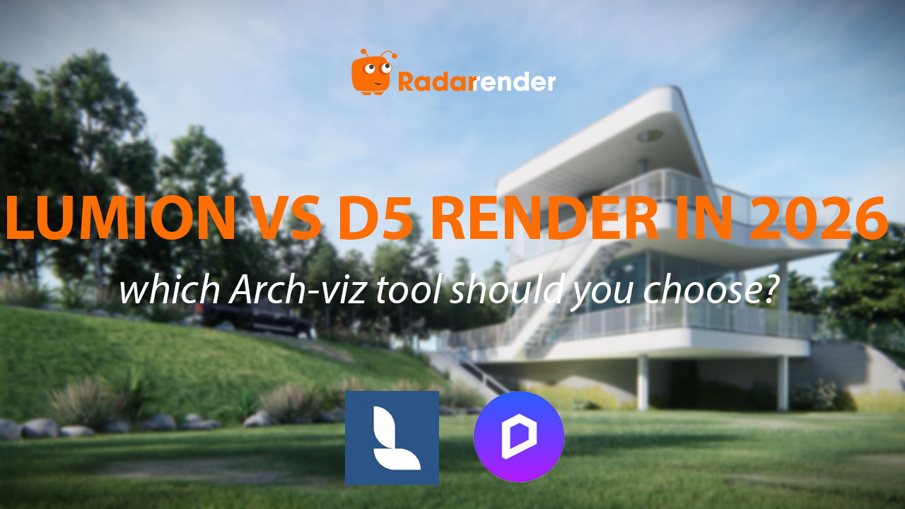 Lumion vs D5 Render in 2026: Which Arch-Viz Tool Should You Choose?