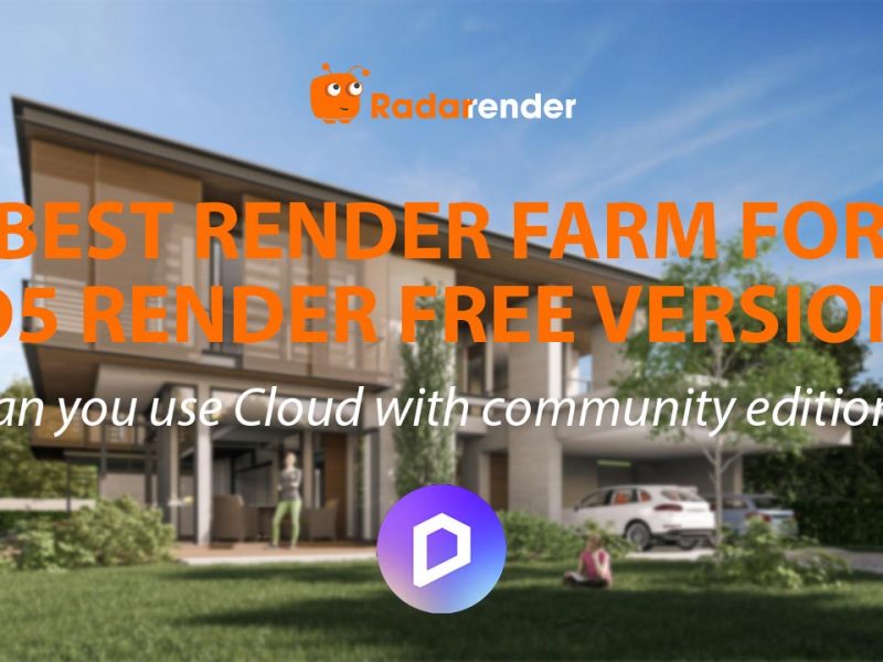 Best Render Farm for D5 Render Free Version: Can You Use Cloud with Community Edition?