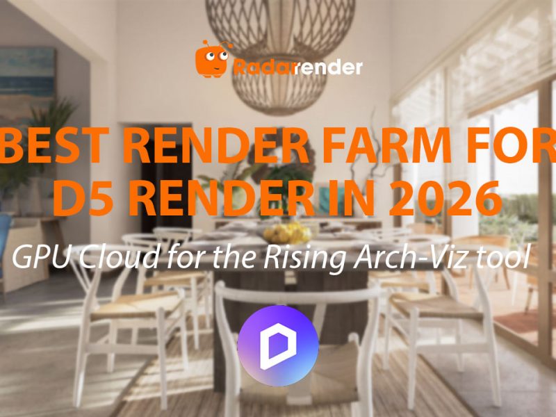 Best Render Farm for D5 Render in 2026: Cloud GPU for the Rising Arch-Viz Tool