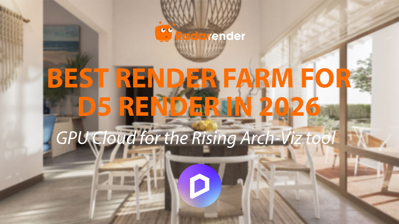 Best Render Farm for D5 Render in 2026: Cloud GPU for the Rising Arch-Viz Tool