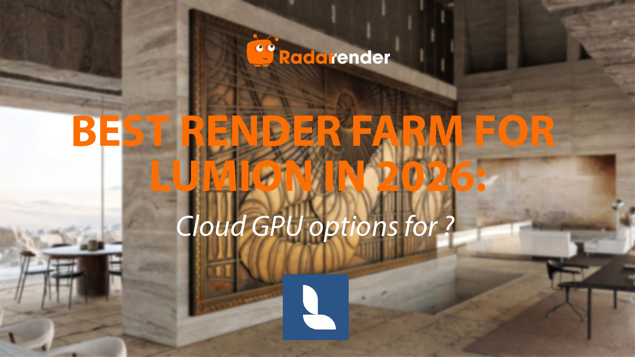 Best Render Farm for Lumion in 2026: Cloud GPU Options for Architects