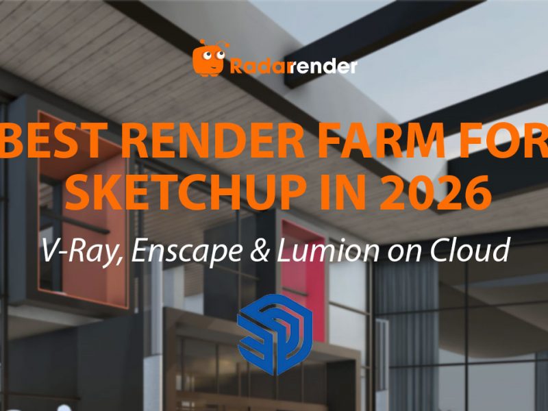 Best Render Farm for SketchUp in 2026: V-Ray, Enscape & Lumion on Cloud