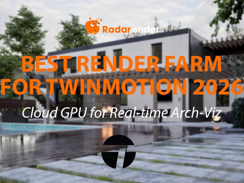 Best Render Farm for Twinmotion in 2026: Cloud GPU for Real-Time Arch-Viz