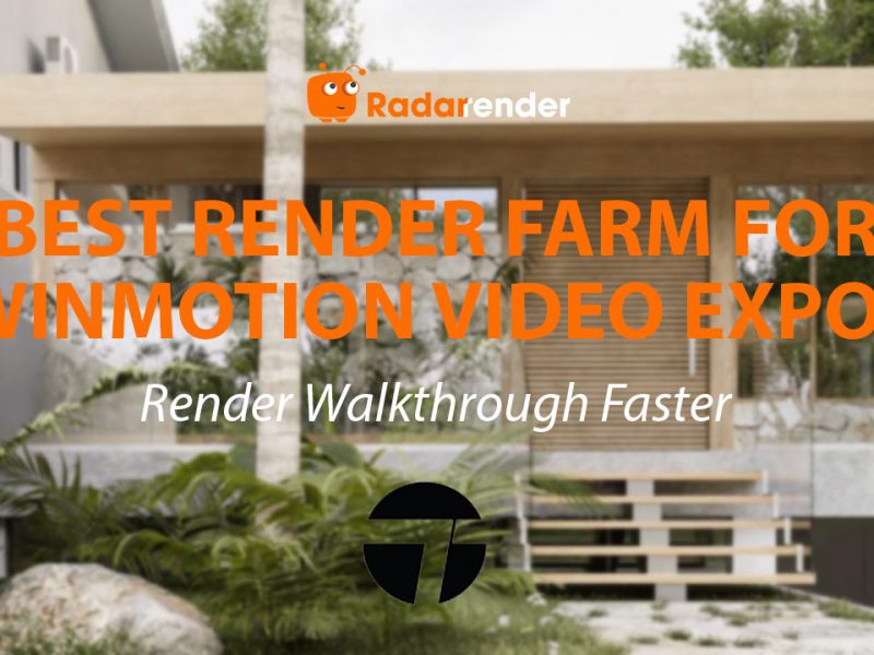 Best Render Farm for Twinmotion Video Export: Render Walkthrough Faster
