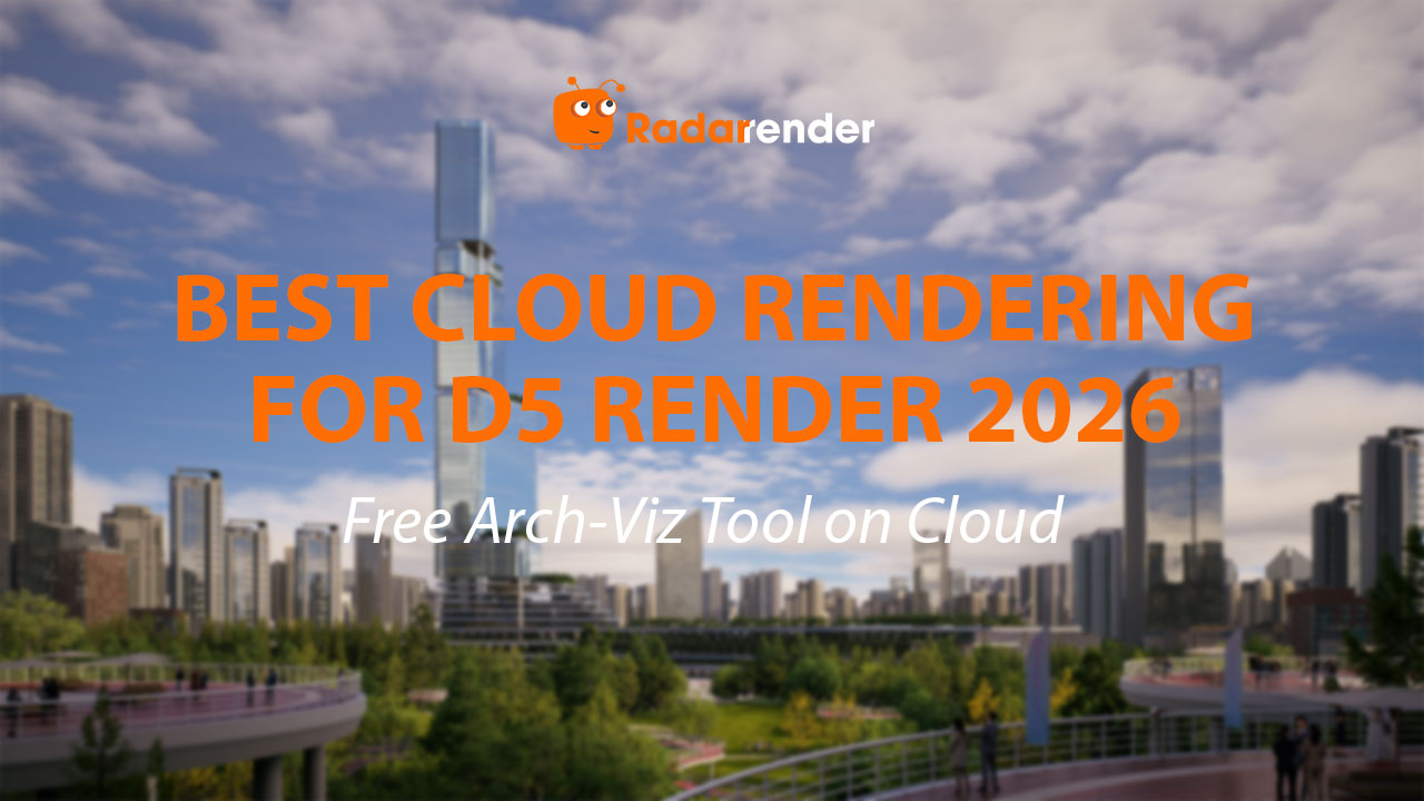 Best Cloud Rendering for D5 Render 2026: Free Arch-Viz Tool on Cloud GPU