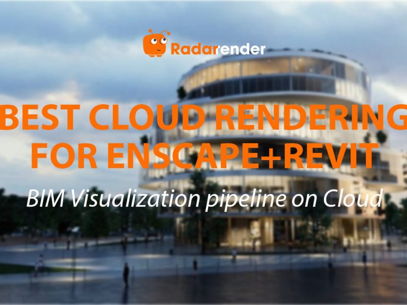 Best Cloud Rendering for Enscape + Revit: BIM Visualization Pipeline on Cloud