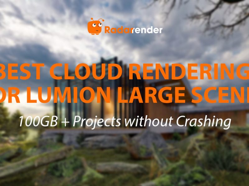 Best Cloud Rendering for Lumion Large Scenes: 10GB+ Projects Without Crashing