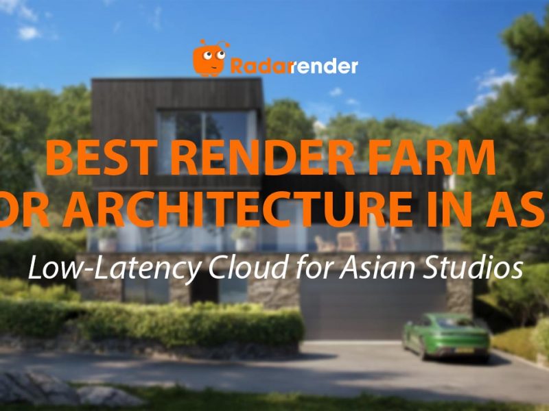 Best Render Farm for Architecture in Asia: Low-Latency Cloud for Asian Studios