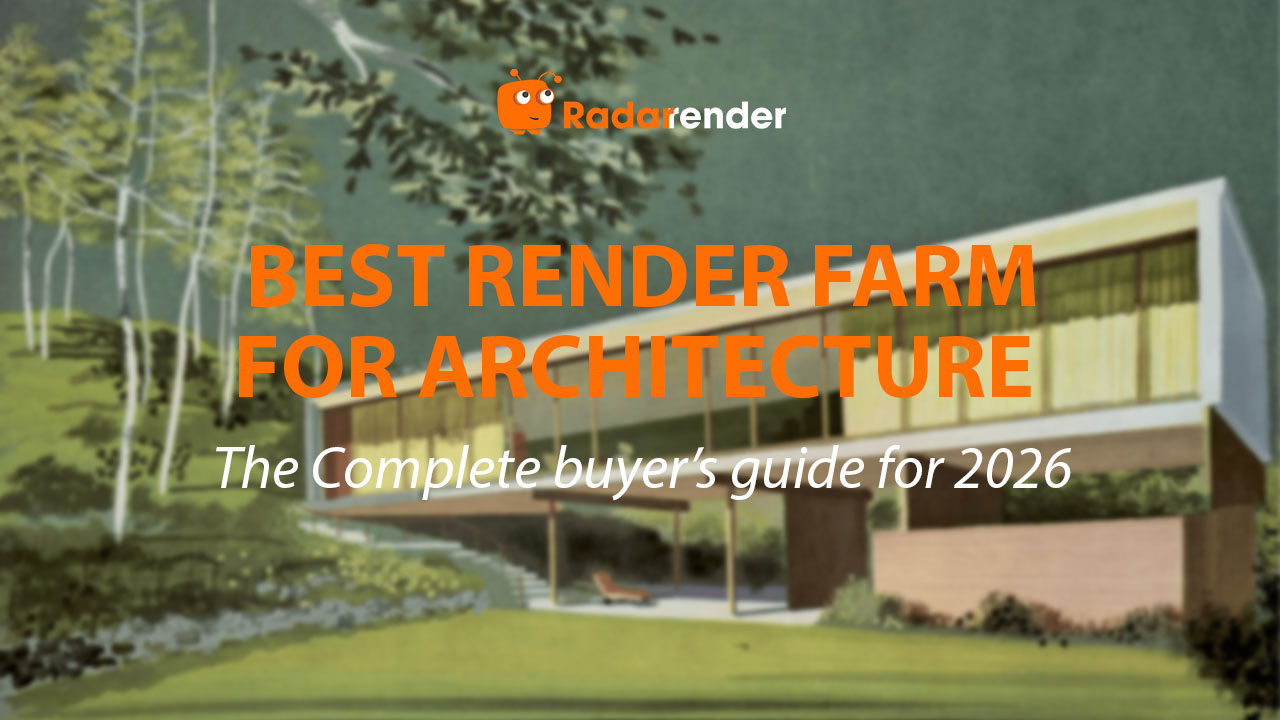 Best Render Farm for Architecture: The Complete Buyer's Guide for 2026