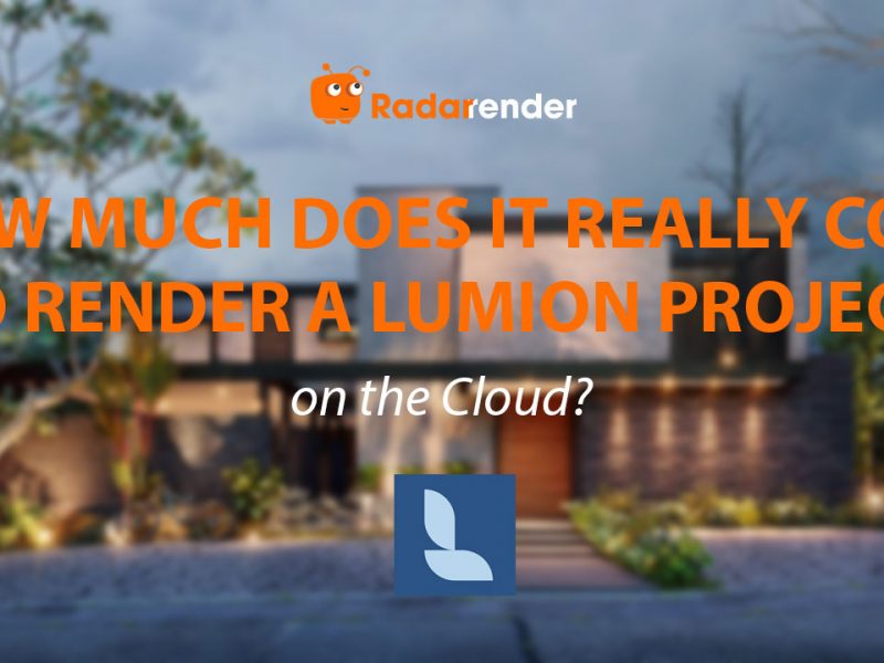 How Much Does It Really Cost to Render a Lumion Project on the Cloud?
