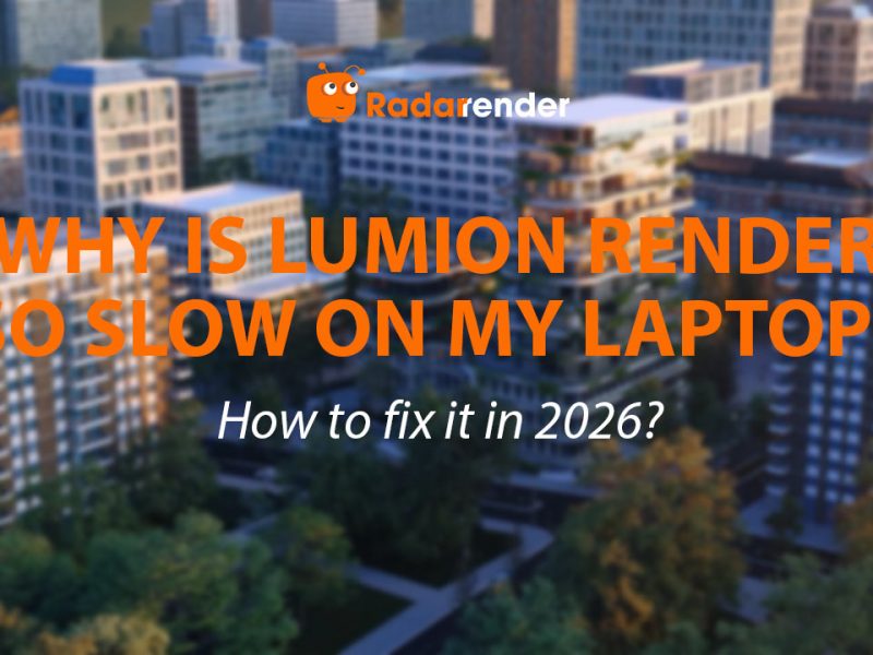 Why Is My Lumion Render So Slow on My Laptop? (And How to Fix It in 2026)