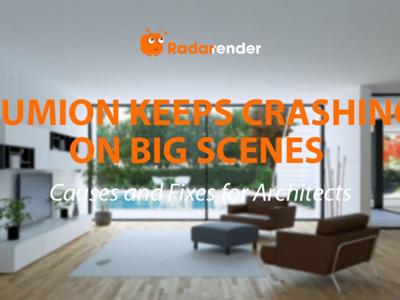 Lumion Keeps Crashing on Big Scenes: Causes and Fixes for Architects