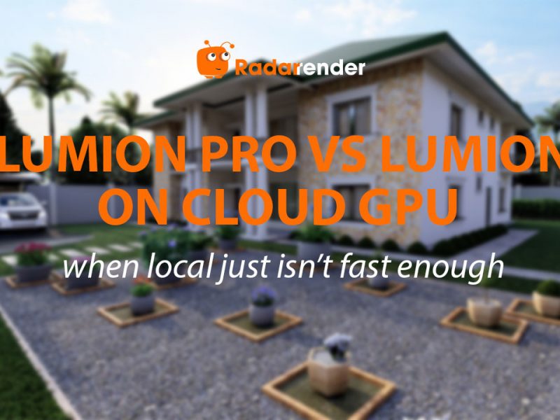 Lumion Pro vs Lumion on Cloud GPU: When Local Just Isn't Fast Enough
